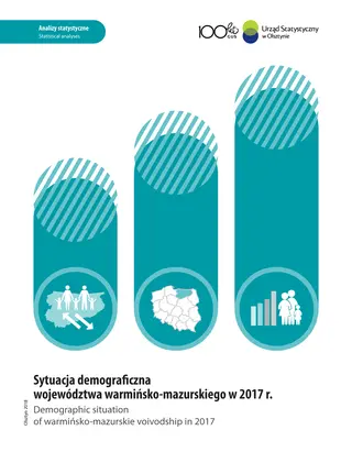 Powiększ obraz: Okładka publikacji pt. Sytuacja demograficzna województwa warmińsko-mazurskiego w 2017 r.