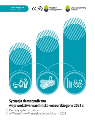 Powiększ obraz: Okładka publikacji pt. Sytuacja demograficzna województwa warmińsko-mazurskiego w 2021 r.