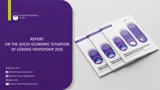 Powiększ obraz: Report  on  the  socio-economic  situation  of  Łódzkie  voivodship  2025