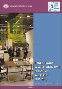 Powiększ obraz: Rynek pracy w województwie łódzkim w latach 2005 - 2010