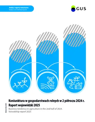 Powiększ obraz: Cover  of  the  publication  Business  tendency  in  agriculture  in  the  2nd  half  of  2024.  Voivodship  report  2025