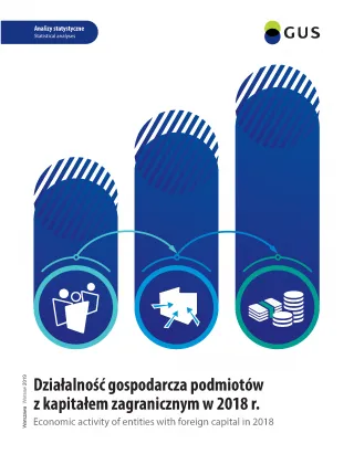 Powiększ obraz: Okładka  publikacji:  Działalność  gospodarcza  podmiotów  z  kapitałem  zagranicznym  w  2018  roku