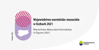 Powiększ obraz: Cover of the publication Warmińsko-Mazurskie Voivodship in figures 2021