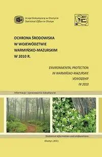 Powiększ obraz: Okładka publikacji Ochrona środowiska w województwie warmińsko-mazurskim w 2010 r.