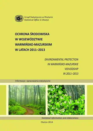 Powiększ obraz: Okładka publikacji Ochrona środowiska w województwie warmińsko-mazurskim w latach 2011–2013