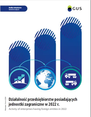 Powiększ obraz: Okładka  publikacji  Działalność  przedsiębiorstw  posiadających  jednostki  zagraniczne  w  2022  roku