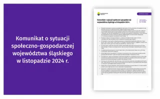 Powiększ obraz: Komunikat  o  sytuacji  społeczno-gospodarczej  województwa  śląskiego  w  listopadzie  2024  r.