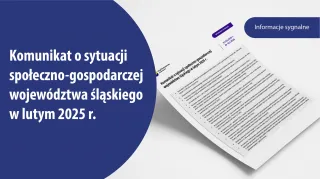 Powiększ obraz: Komunikat  o  sytuacji  społeczno-gospodarczej  województwa  śląskiego  w  lutym  2025  r.  -  1  strona