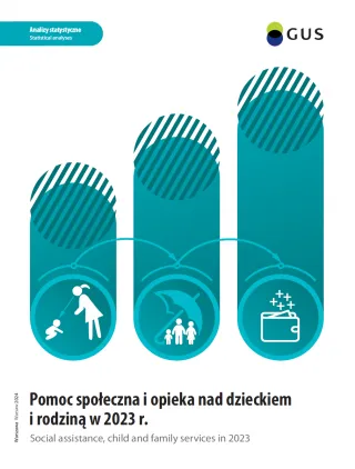 Powiększ obraz: Pomoc  społeczna  i  opieka  nad  dzieckiem  i  rodziną  w  2023  roku  Okładka