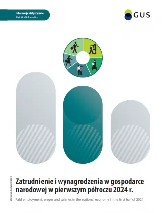 Powiększ obraz: Paid  employment,  wages  and  salaries  in  the  national  economy  in  the  first  half  2024  Okładka