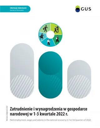 Powiększ obraz: Publication  cover:  Paid  employment,  wages  and  salaries  in  the  national  economy  in  1st-3rd  quarters  of  2022