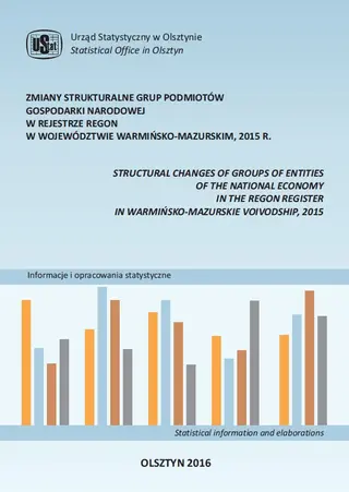 Powiększ obraz: Cover of the publication Structural changes of groups of entities of the national economy in the REGON register in warmińsko-mazurskie voivodship, 2015