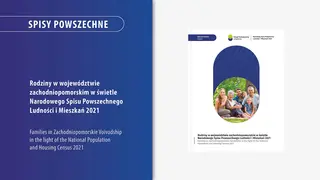 Powiększ obraz: Rodziny  w  województwie  zachodniopomorskim  w  świetle  Narodowego  Spisu  Powszechnego  Ludności  i  Mieszkań  2021