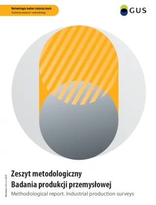 Powiększ obraz: Okładka publikacji pt. Zeszyt metodologiczny - Badania produkcji przemysłowej