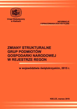 Powiększ obraz: Zmiany strukturalne grup podmiotów gospodarki narodowej w rejestrze REGON w województwie świętokrzyskim, 2015 r.