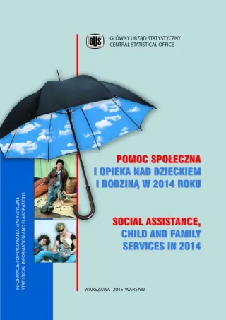 Powiększ obraz: Okładka publikacji Pomoc społeczna i opieka nad dzieckiem i rodziną w 2014 roku