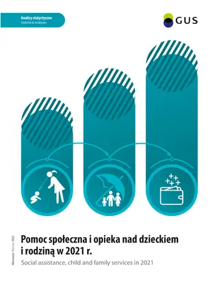 Powiększ obraz: Okładka publikacji Pomoc społeczna i opieka nad dzieckiem i rodziną w 2021 r.