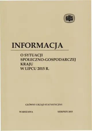 Powiększ obraz: Okładka publikacji  Informacja o sytuacji społeczno-gospodarczej kraju w lipcu 2015 r.