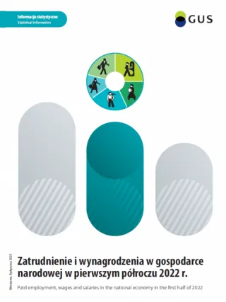 Powiększ obraz: Zatrudnienie i wynagrodzenia w gospodarce narodowej w pierwszym półroczu 2022 roku.