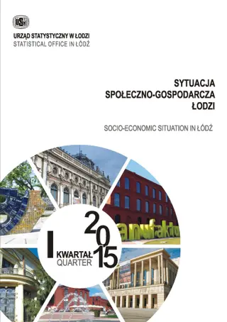 Powiększ obraz: Sytuacja  społeczno-gospodarcza  Łodzi  za pierwszy  kwartał  2015  r.