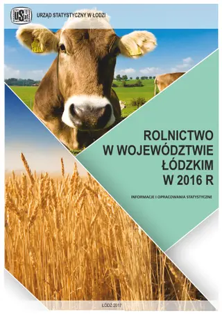 Powiększ obraz: Rolnictwo  w  województwie  łódzkim  w  2016  r.