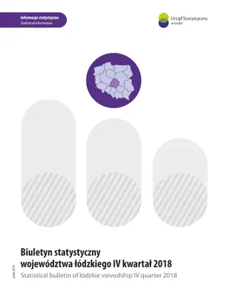 Powiększ obraz: Biuletyn Statystyczny Województwa Łódzkiego IV kwartał 2018