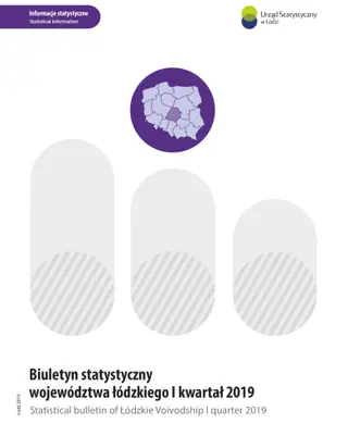 Powiększ obraz: Biuletyn Statystyczny Województwa Łódzkiego I kwartał 2019
