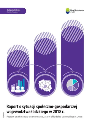 Powiększ obraz: Report  on  the  socio-economic  situation  of  Lodzkie  voivodship  in  2018
