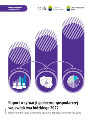 Powiększ obraz: Report  on  the  socio-economic  situation  of  Łódzkie  voivodship  2022