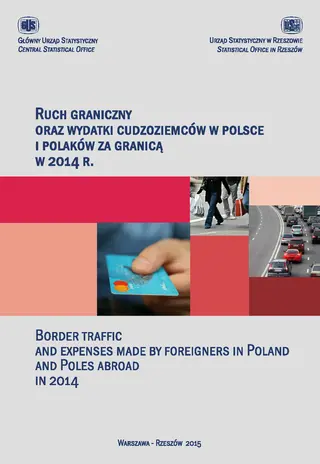 Powiększ obraz: Okładka publikacji Ruch graniczny oraz wydatki cudzoziemców w Polsce i Polaków za granicą w 2014 r.