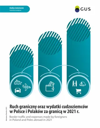 Powiększ obraz: Okładka publikacji Ruch graniczny oraz wydatki cudzoziemców w Polsce i Polaków za granicą w 2021 r.