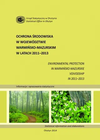 Powiększ obraz: Cover of the publication Environmental protection in Warmińsko-Mazurskie Voivodship in 2011–2013