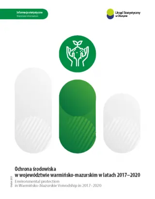 Powiększ obraz: Cover of the publication Environmental protection in Warmińsko-Mazurskie Voivodship in 2017-2020
