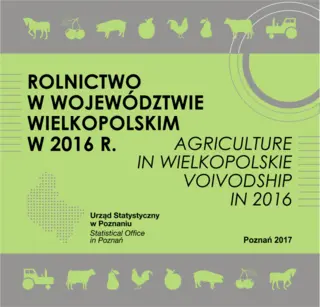 Powiększ obraz: Cover of Agriculture in Wielkopolskie Voivodship in 2016