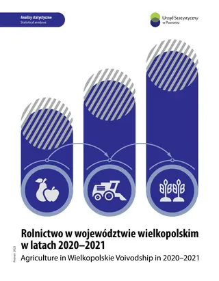 Powiększ obraz: Cover of Agriculture in Wielkopolskie Voivodship in 2020-2021