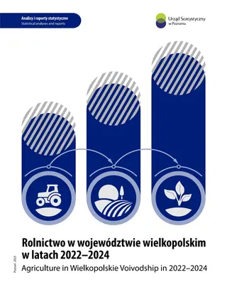 Powiększ obraz: Cover of Rolnictwo w województwie wielkopolskim w latach 2022-2024