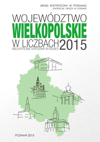 Powiększ obraz: Cover of Wielkopolskie Voivodship in figures 2015
