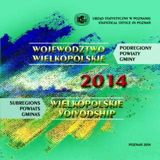 Powiększ obraz: Cover of Wielkopolskie Voivodship 2014. Subregions, Powiats, Gminas
