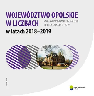 Powiększ obraz: Book cover of Opolskie voivodship in figures in the years 2018-2019
