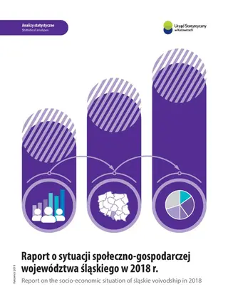 Powiększ obraz: Cover of the publication entitled Report on the socio-economic situation of śląskie voivodship in 2018